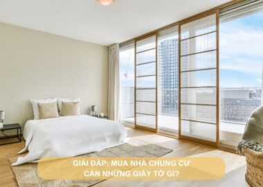 Mua nhà chung cư cần những giấy tờ gì