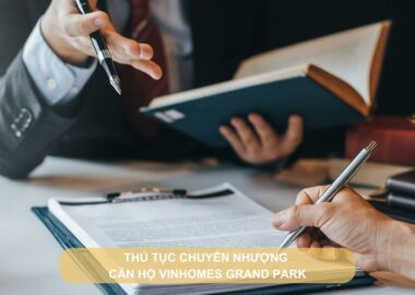 thủ tục chuyển nhượng căn hộ vinhomes grand park