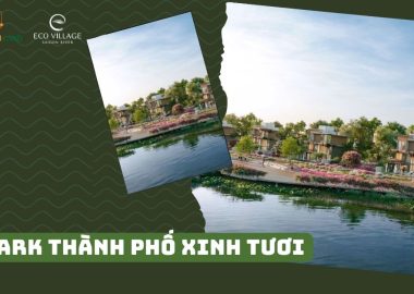 Ecopark thành phố xinh tươi