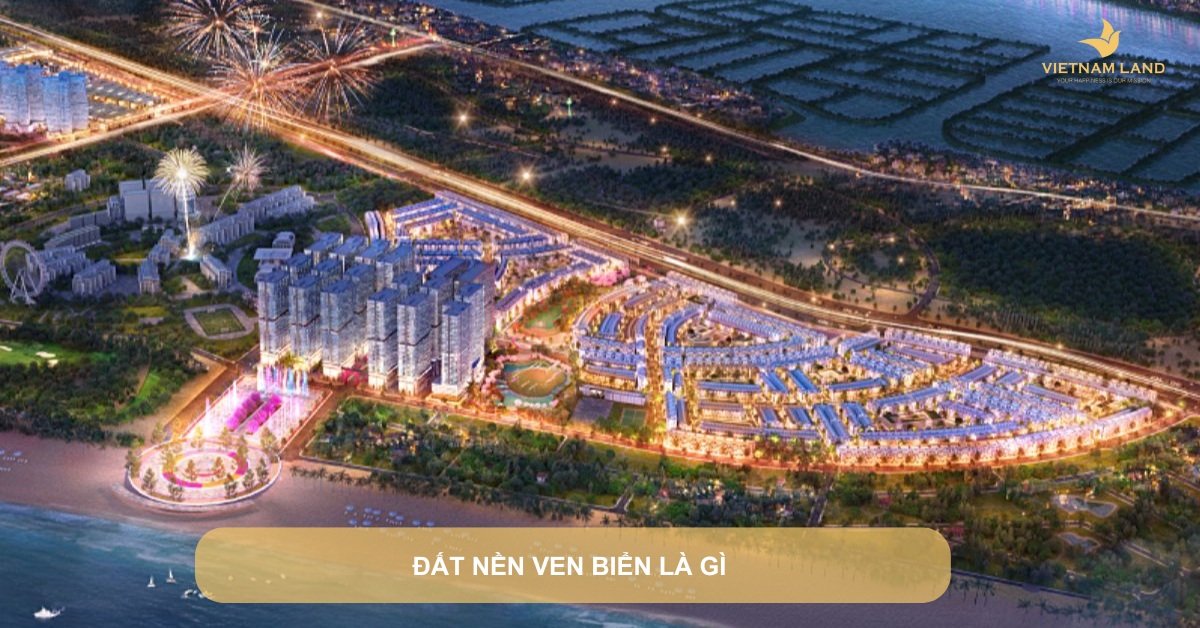 đất nền ven biển là gì