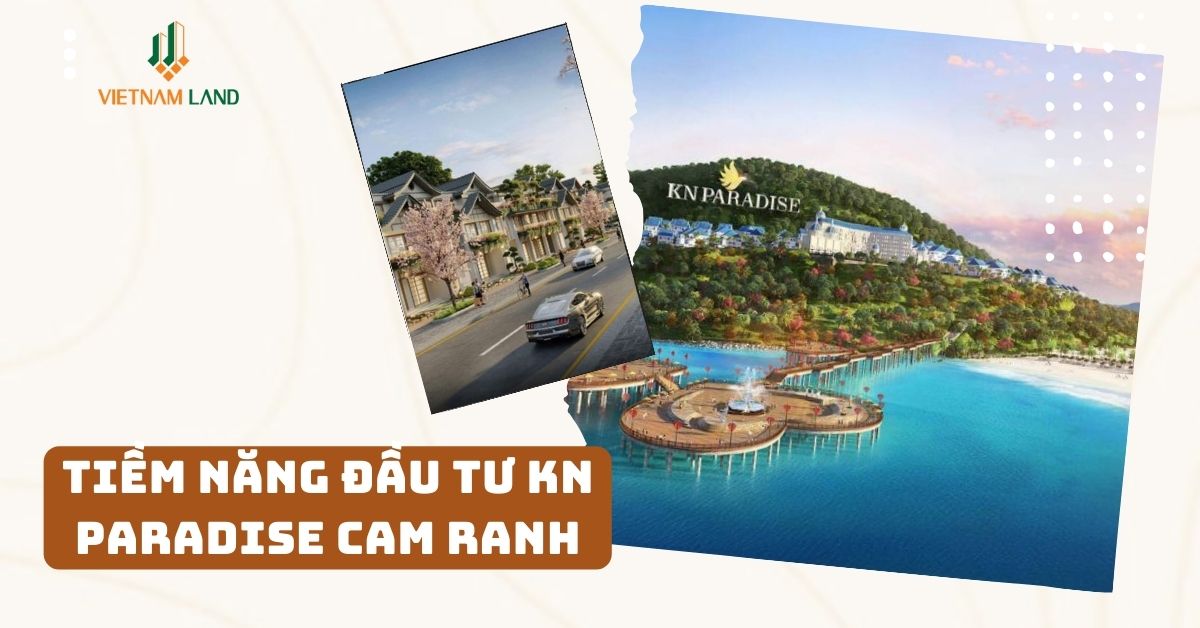 Tiềm năng đầu tư kn paradise cam ranh