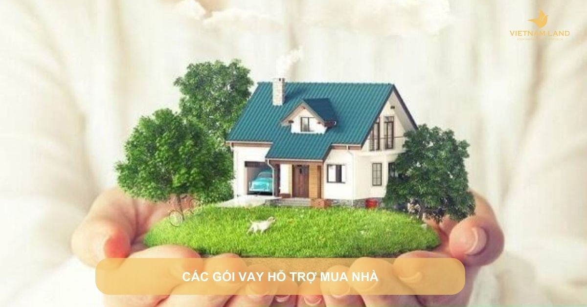 các gói vay hỗ trợ mua nhà